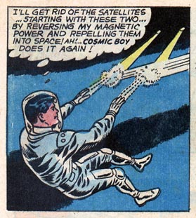 Cosmic Boy uses reverse magnetism