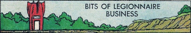 Bits of Legionnaire Business