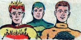 Fire Lad, Chlorophyll Kid and Stone Boy